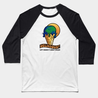 Climate Change Event | Not Delicious Baseball T-Shirt